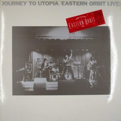 Пластинка Eastern Orbit Live!-Journey To Utopia